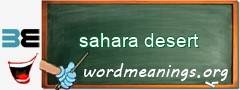 WordMeaning blackboard for sahara desert